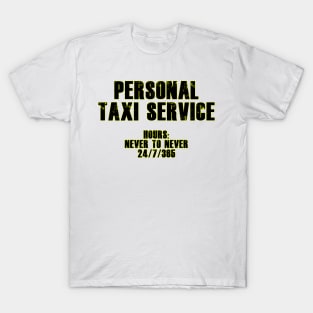 Personal Taxi Service T-Shirt